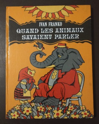 Ivan Franko - Quand les animaux savaient parler foto