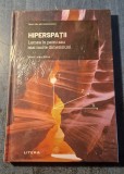 Hiperspatii lumea in 4 sau mai multe dinensiuni Rafael Lahoz Beltra