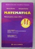 MATEMATICA , MANUAL PENTRU CLASA A XII -A de MARIUS BURTEA si GEORGETA BURTEA , M2 , 2007