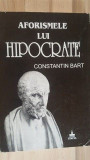 Aforismele lui Hipocrate- Constantin Bart