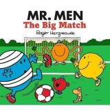 Carte Copii Mr Men The Big Match - Ilustratii Colorate, Povesti Amuzante