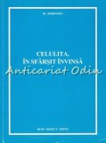 Celulita, In Sfarsit Invinsa - Robinson