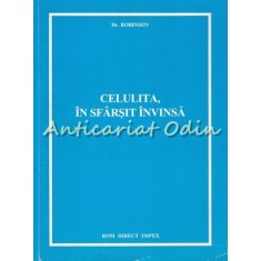 Celulita, In Sfarsit Invinsa - Robinson