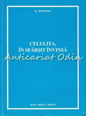 Celulita, In Sfarsit Invinsa - Robinson