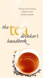 The Tea Drinker&#039;s Handbook | Christine Barbaste