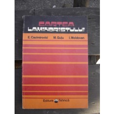 CARTEA LAMINORISTULUI - E.CAZIMIROVICI