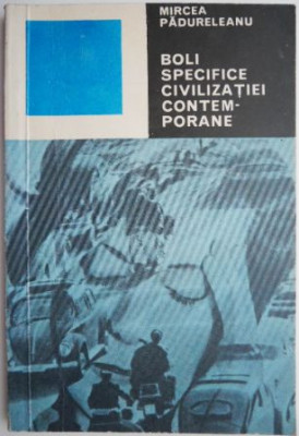 Boli specifice civilizatiei contemporane &amp;ndash; Mircea Padureleanu foto