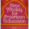 NEW MODELS FOR AMERICAN EDUCATION , edited by JAMES W. GUTHRIE and EDWARD WYNNE , 1971