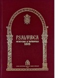 Psaltirea Proorocului si Imparatului David. Editie Centenar, format A4 - Sfantul Sinod