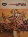 D. Stancescu - Cerbul de aur - Basme culese din popor (Editia: 1985)