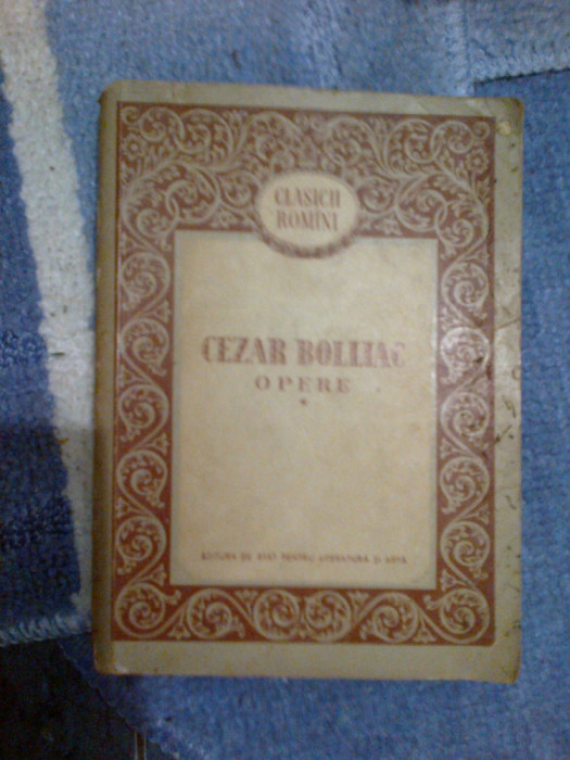 a5 Opere - Cezar Bolliac ( volumul 1 )