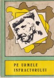 Ministerul de Interne, Departamentul Politiei - Pe urmele infractorului.