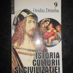 OVIDIU DRIMBA - ISTORIA CULTURII SI CIVILIZATIEI volumul 9