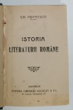 ISTORIA LITERATURII ROMANE de GH. ADAMESCU , EDITIE INTERBELICA , PREZINTA PETE SI URME DE UZURA