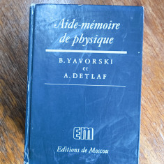 Aide memoire de physique - B. Yavorski, A. Detlaf / R8P3S