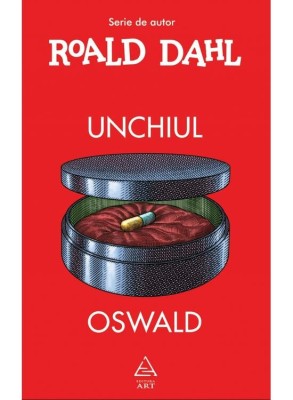 Unchiul Oswald, Roald Dahl - Editura Art foto