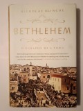 Nicholas Blincoe - Bethlehem: Biography of A Town (2017)