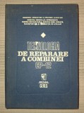 Tehnologia de reparare a combinei CP-12