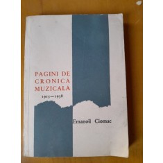 Pagini de cronica muzicala - Emanoil Ciomac