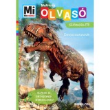 Dinoszauruszok - Mi Micsoda Olvas&oacute; - Matric&aacute;s sz&ouml;vegfejtő - Olvasd el, &eacute;rtsd meg, gondolkodj! - Christina Braun