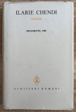 Scrieri (Fragmente, 1905) - Ilarie Chendi, vol. IV, Editura Minerva, 1995, Bucuresti, Coperta Cartonata