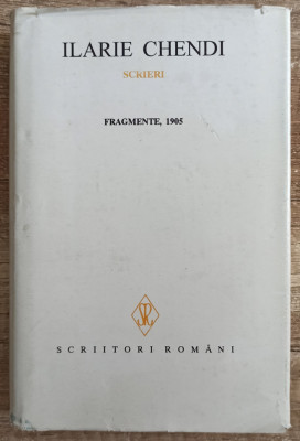 Scrieri (Fragmente, 1905) - Ilarie Chendi// vol. IV foto