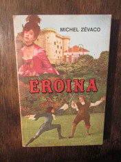 Eroina - Michel Zevaco foto