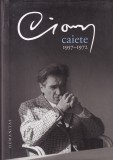 Emil Cioran - Caiete 1957-1972
