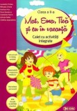 Cumpara ieftin Mat, Ema, Tica si eu in vacanta. Caiet cu activitati integrate. Clasa a II-a/Laurentiu Cirstea, Mihaela Cirstea, Dumitru Puiu, Oana Sacalerus, Constan