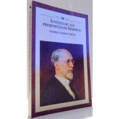INVATATURI ALE PRESEDINTILOR BISERICII de GEORGE ALBERT SMITH , 2011