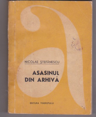 bnk ant Nicolae Stefanescu - Asasinul din arhiva foto