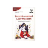 Re&Aring;&pound;etele celebrei Lady Macbeth - Paperback brosat - Francesco Attardi Anselmo - House of Guides