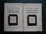 TEATRU AMERICAN CONTEMPORAN 2 volume (1967, editie cartonata)