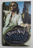 TATTOOS AND TEQUILA by VINCE NEIL with MIKE SAGER , 2013