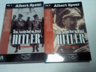 IN UMBRA LUI HITLER - ALBERT SPEER - 2 volume foto