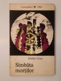 Stelian Gruia (dedicație pt. Dan Horia Mazilu/ autograf) - S&icirc;mbăta morților (S&acirc;mbăta...)