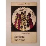 Stelian Gruia (dedicație pt. Dan Horia Mazilu/ autograf) - S&icirc;mbăta morților (S&acirc;mbăta...)