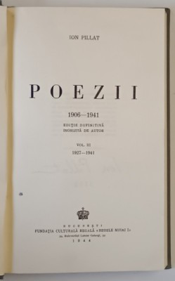 POEZII de ION PILLAT , EDITIE DEFINITIVA , VOLUMUL III : 1927 - 1941 , APARUTA 1944 foto