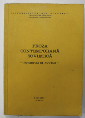 PROZA CONTEMPORANA SOVIETICA - POVESTIRI SI NUVELE - CURS UNIVERSITAR , 1977 foto