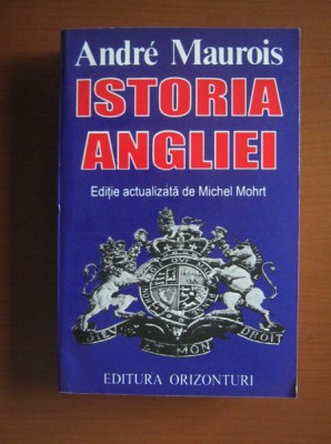 Andre Maurois - Istoria Angliei foto