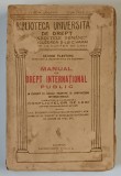 MANUAL DE DREPT INTERNATIONAL PUBLIC , IN CURENT CU NOUILE TRATATE SI CONVENTIUNI INTERNATIONALE , CUPRIZAND SI O EXPUNERE A CONFLICTELOR DE LEGI de G