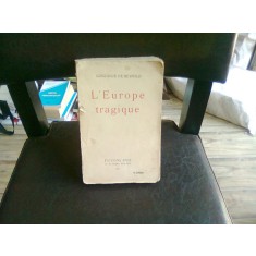 L&#039;EUROPE TRAGIQUE - GONZAGUE DE REYNOLD