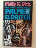 Cele trei stigmate ale lui Palmer Eldritch- Philip K. Dick