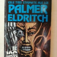 Cele trei stigmate ale lui Palmer Eldritch- Philip K. Dick