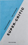 Super-Critic | Peter Eisenman, Rem Koolhaas