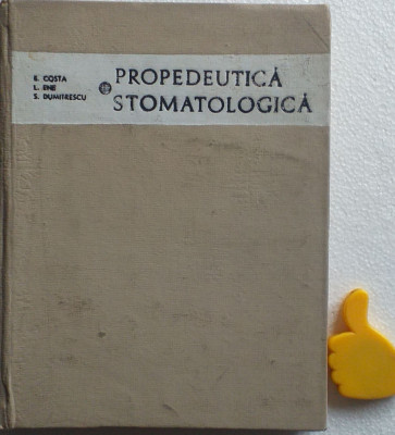 Propedeutica stomatologica S. Dumitrescu, E. Costa, L. Ene foto