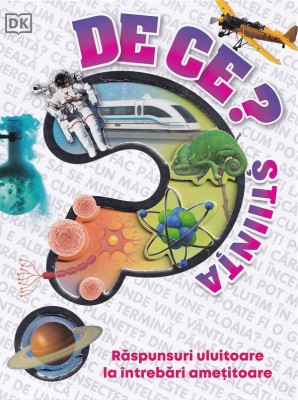 De Ce? Stiinta, Emily Dodd - Editura Kreativ foto