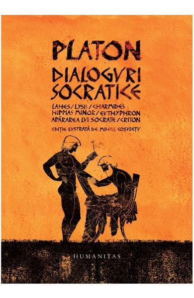Dialoguri Socratice, Platon - Editura Humanitas