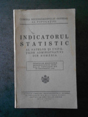 INDICATORUL STATISTIC AL SATELOR SI UNITATILOR ADMINISTRATIVE DIN ROMANIA (1932) foto