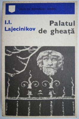 Palatul de gheata &amp;ndash; I. I. Lajecinikov foto